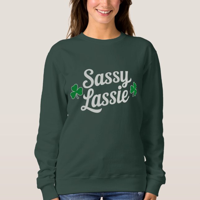 Moletom Dia de São Patrício Sassy Lassie Funny Irlandês (Frente)