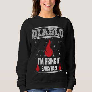 Moletom Diablo I'm Bringin Saucy Back Halloween Christmas 