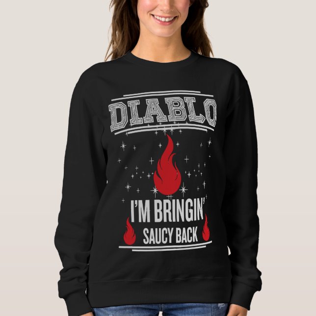 Moletom Diablo I'm Bringin Saucy Back Halloween Christmas  (Frente)