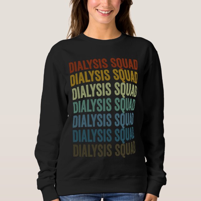 Moletom Dialysis Squad Dialysis Technician (Frente)