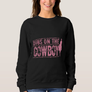 Moletom Dibs No Cowboy, Garota Maldita, Cowgirl Cute