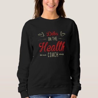 Moletom Dibs on the Health Coach Sayings Health Coach Quot