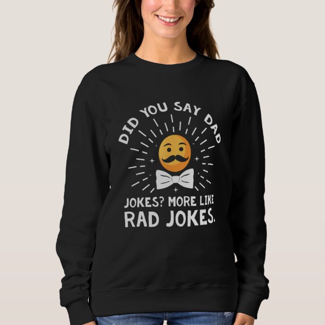 Moletom Did You Say Dad Jokes  Punchline Humor Grandpa Jok (Frente)
