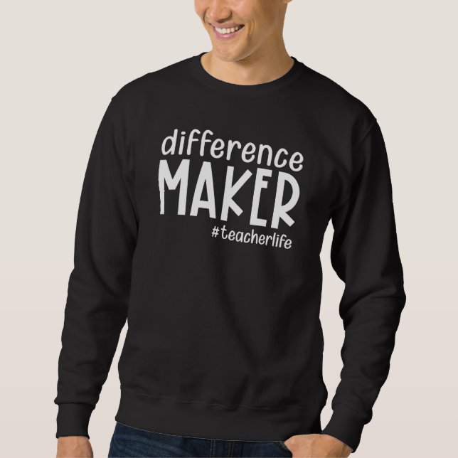 Moletom Difference Maker Teacher Life Back To School Teach (Frente)