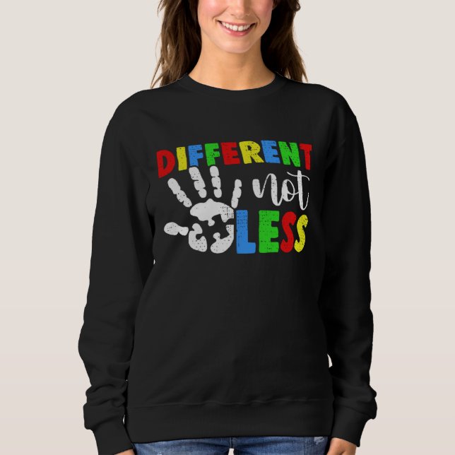 Moletom Different Not Less Autism Awareness Month Support  (Frente)