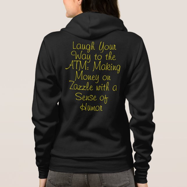 Moletom Dinheiro fazer no Zazzle com senso de humor (Verso)