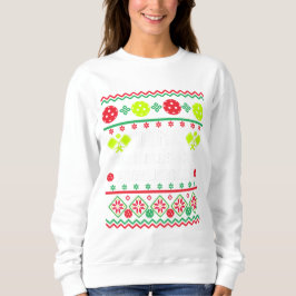 Moletom Dink the Halls with Picklebolas Ugly Sweater Style