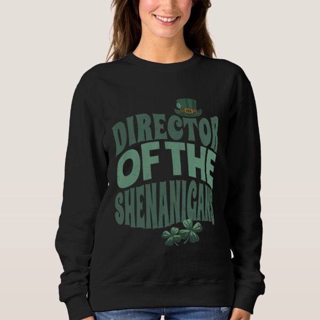 Moletom Director of the Shenanigans  Irish St Patrick s Da (Frente)