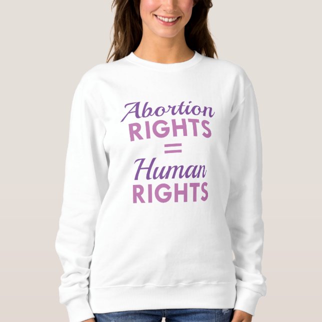 Moletom Direitos do Aborto Igualdade de Direitos Humanos (Frente)