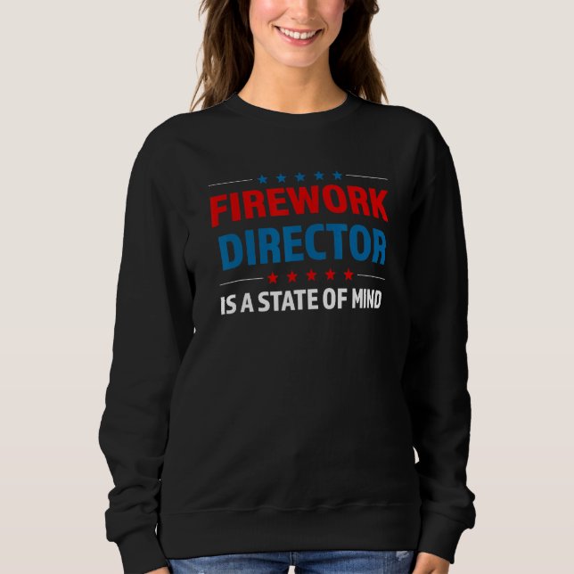 Moletom Diretor De Fogos De Artifício É Um Estado Da Mente (Frente)