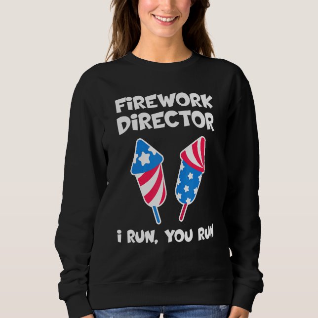 Moletom Diretor Do Fireworks Eu Lhe Lanço Em 4 De Julho De (Frente)