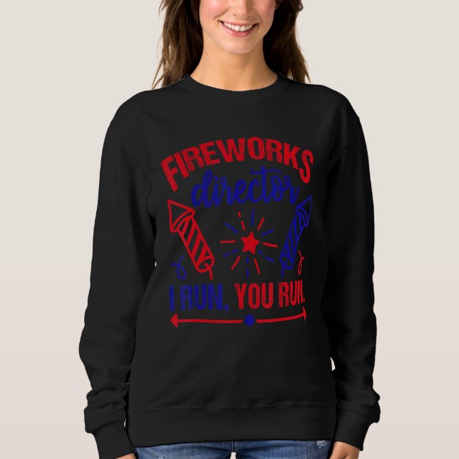 Moletom Diretor Do Fireworks Eu Lhe Lanço Em 4 De Julho No (Frente)