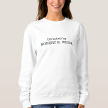 Dirigido por Robert B. Weide Weide Sweatshirt femi