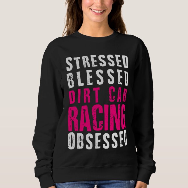 Moletom DIrt Car Racing  Dirt Track Racing Quote (Frente)