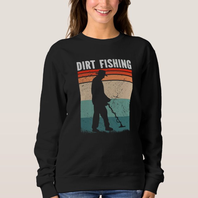 Moletom Dirt Fishing Metal Detecting (Frente)