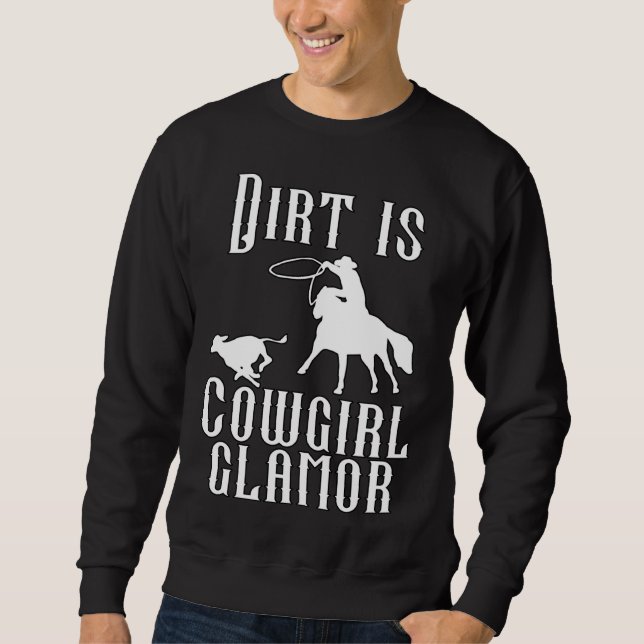 Moletom Dirt Is Cowgirl Glamor Western Horse Riders 14 (Frente)