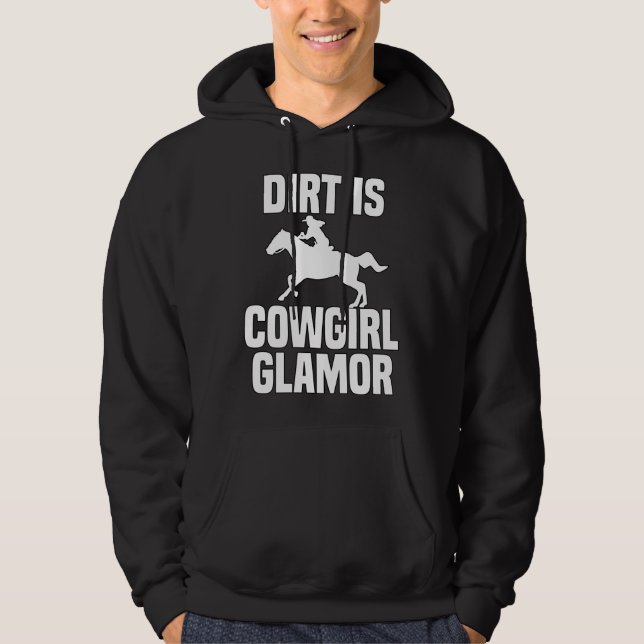 Moletom Dirt Is Cowgirl Glamor Western Horse Riders 2 (Frente)