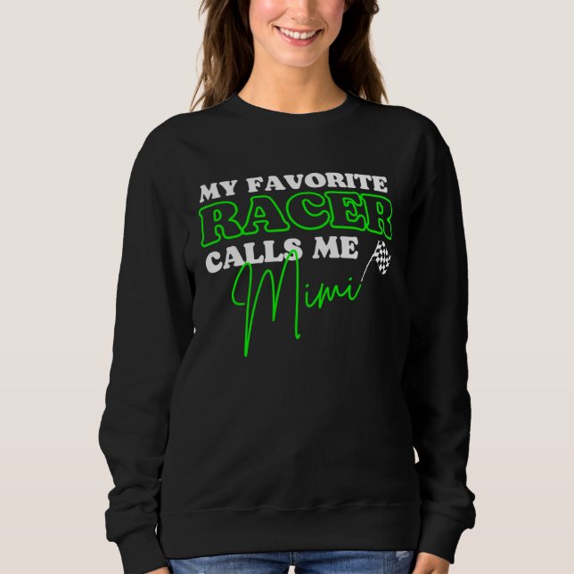 Moletom Dirt Track Racing Sayings My Favorite Racer Calls  (Frente)