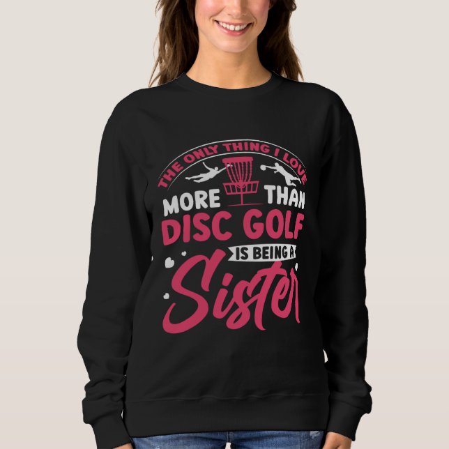 Moletom Disc Golf Sister Golfing  Golfer Sports Player Gra (Frente)