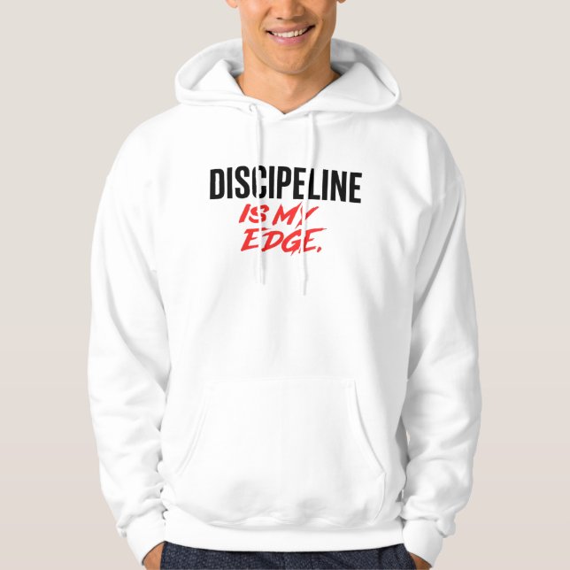 Moletom Discipline Is My Edge Motivational Hoodie (Frente)