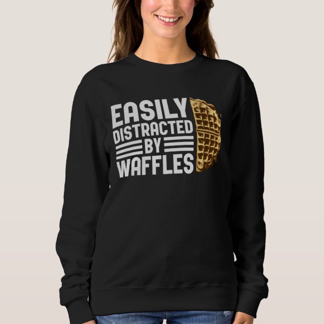 Moletom Distracted by Waffles Ironic Saying Waffle Fan (Frente)