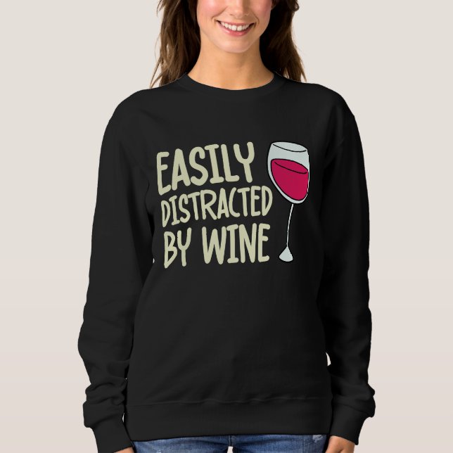Moletom Distracted By Wine Drinking  Drinker Sayings Graph (Frente)