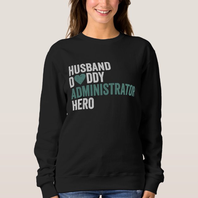 Moletom Distressed Administrator  Husband Daddy Administra (Frente)