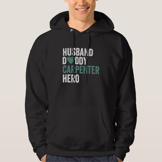 Moletom Distressed Carpenter  Husband Daddy Carpenter Hero (Frente)