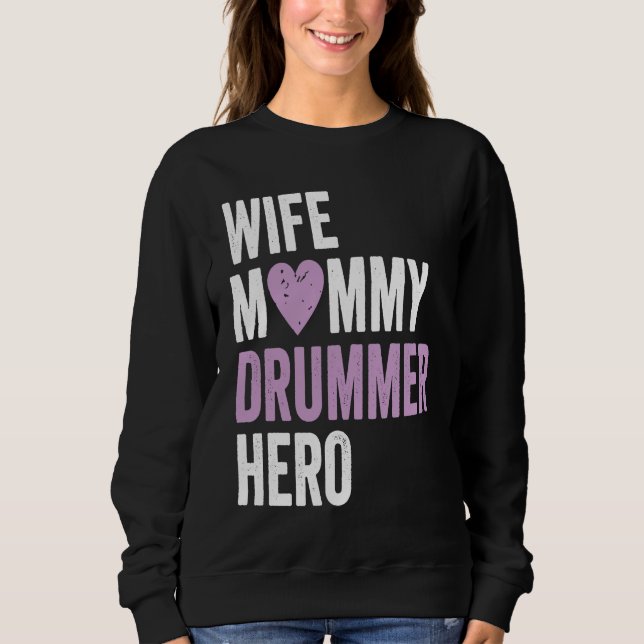 Moletom Distressed Drummer  Wife Mommy Drummer Hero (Frente)