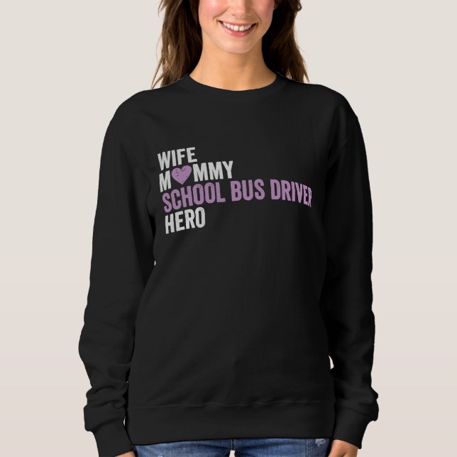 Moletom Distressed School Bus Driver  Wife Mommy School Bu (Frente)
