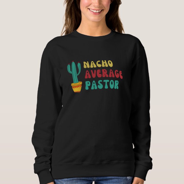 Moletom Diversão do Cactus Themed Nacho Média Pastor (Frente)