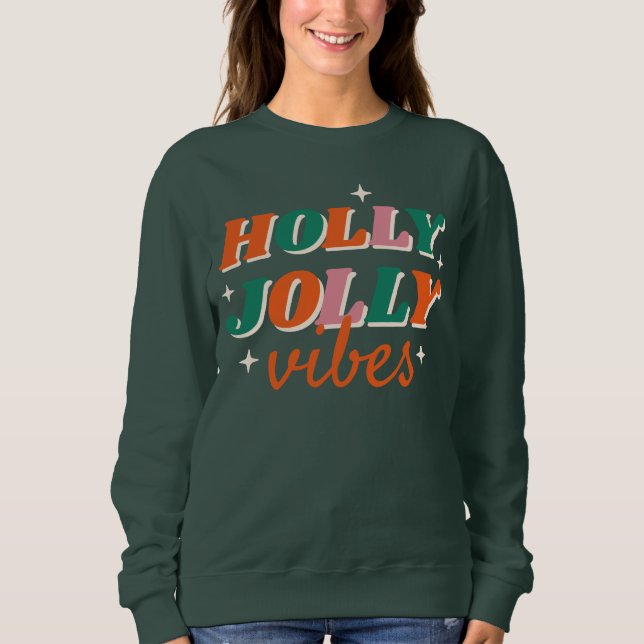Moletom Diversão Holly Jolly Vibes Design de Natal (Frente)