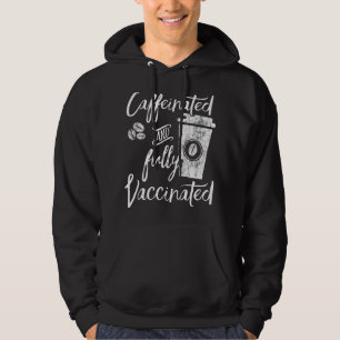 Moletom Divertido Cafeinado E Totalmente Vacinado Vacina I