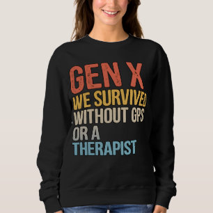 Moletom Divertido Gen X Sobreviveu Sem Terapeuta GPS