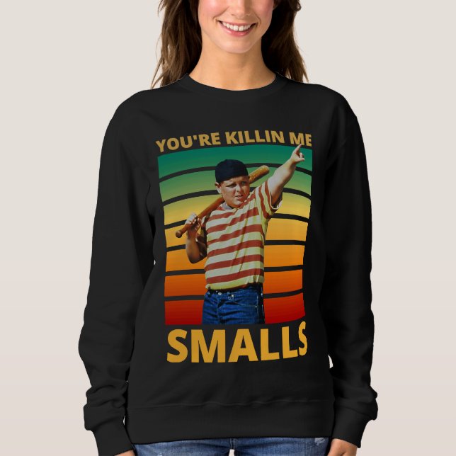 Moletom Dizendo com Sarcasmo Você Está Me Matando Smalls (Frente)