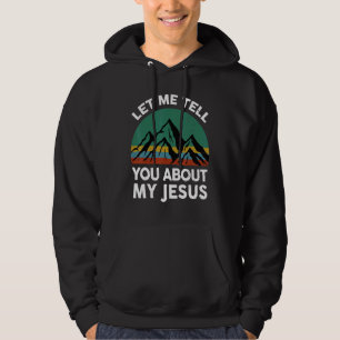 Moletom Dizendo Cristão Deixe-me Falar Sobre Meu Jesus V