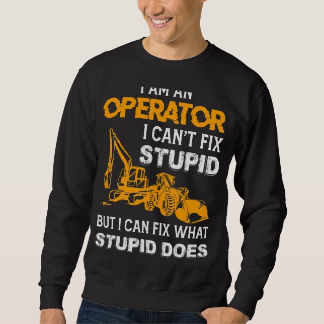Moletom Dizendo operador de equipamento pesado com backhoe (Frente)