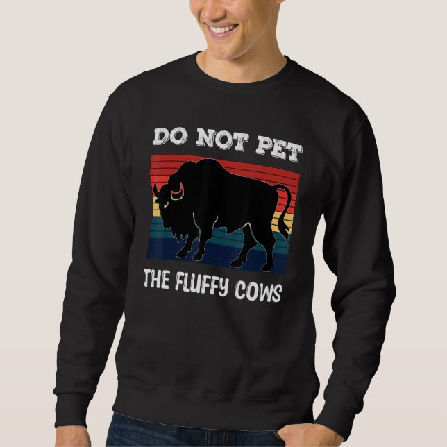 Moletom Do Not Pet The Fluffy Cows Bison_2 (Frente)