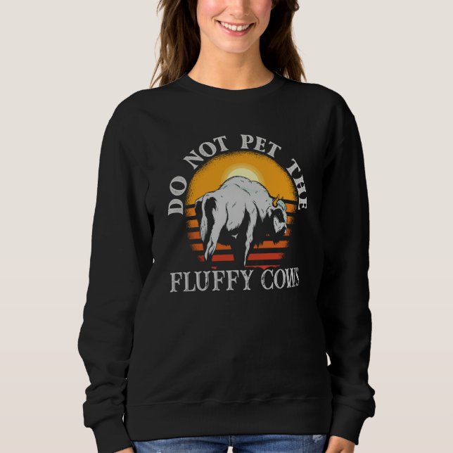 Moletom Do Not Pet The Fluffy Cows Men Women Sunset Bison  (Frente)