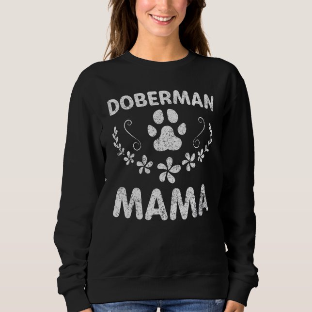 Moletom Doberman Owner Funny Dobie Dog Mãe Doberman Mama (Frente)