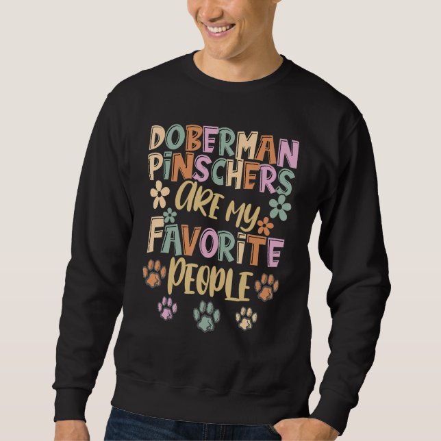 Moletom Doberman Pinschers Are My Favorite People, Doberma (Frente)