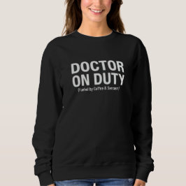 Moletom Doctor on Duty - Fueled by Coffee and Sarcasm