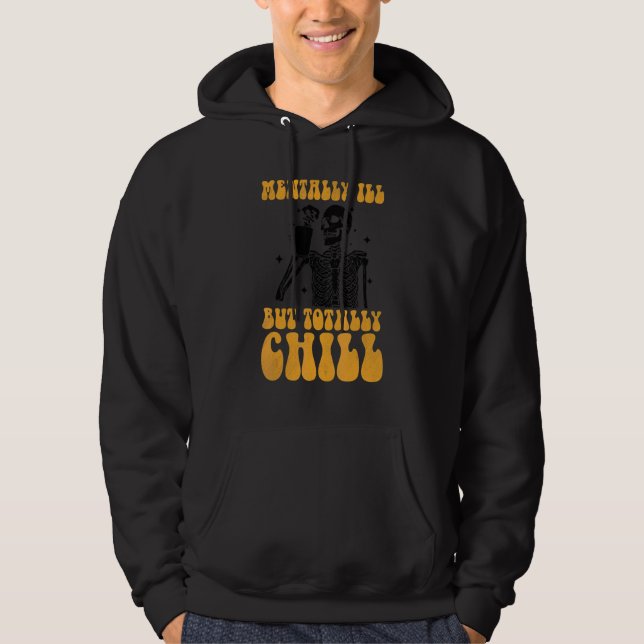 Moletom Doente Mental Mas Roupa de Halloween Totalmente Tr (Frente)