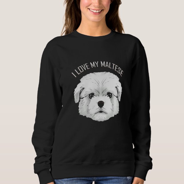 Moletom Dog   I Love My Maltese (Frente)