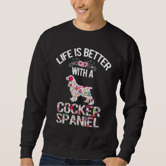 Moletom Dog lover gifts idea - life is better with Cocker 