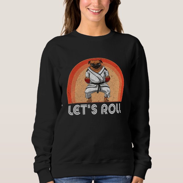 Moletom Dog Saying Judo Jiujitsu Dog Let s Roll Sign BJJ M (Frente)