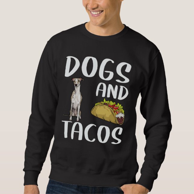 Moletom Dogs And Tacos Whippet Mexican Food (Frente)