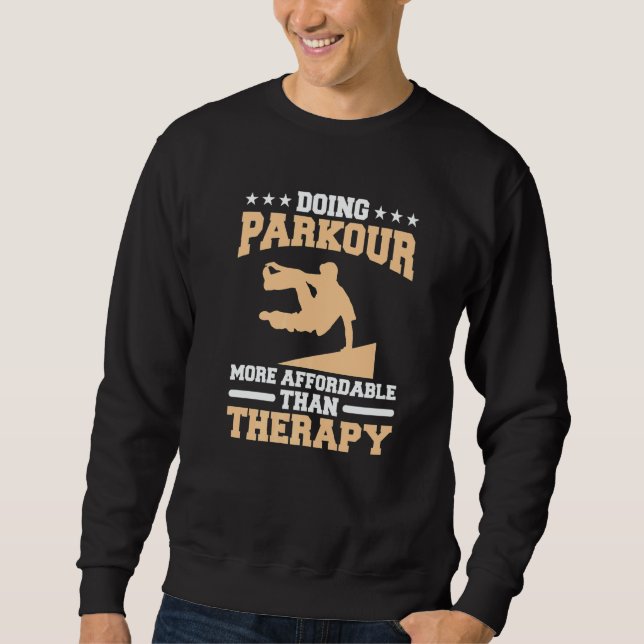 Moletom Doing Parkour More Affordable Than Therapy Traceur (Frente)