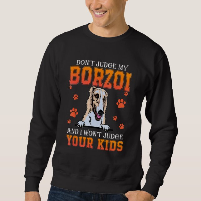 Moletom Don t Judge My Borzoi Dog  Dad Father s Day (Frente)