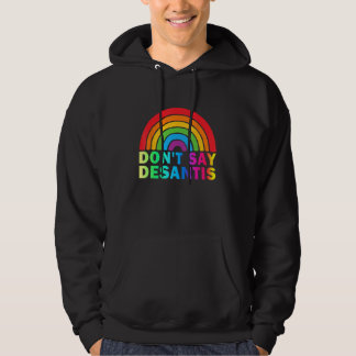 Moletom Don t Say DeSantis Florida Say Gay LGBTQ Pride Ant